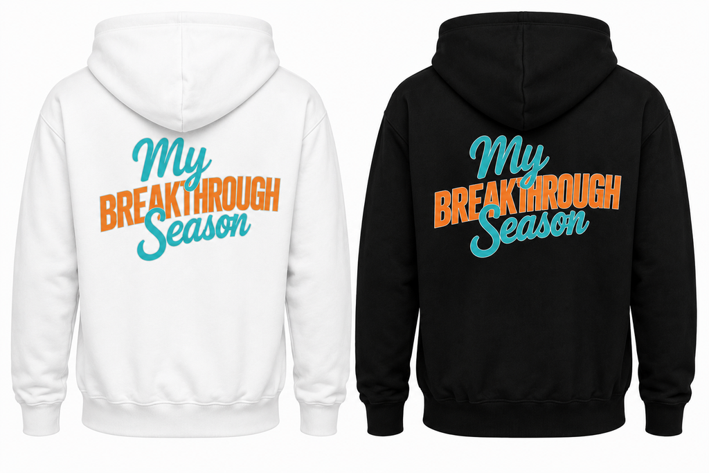 My Breakthrough Season | Hoodie