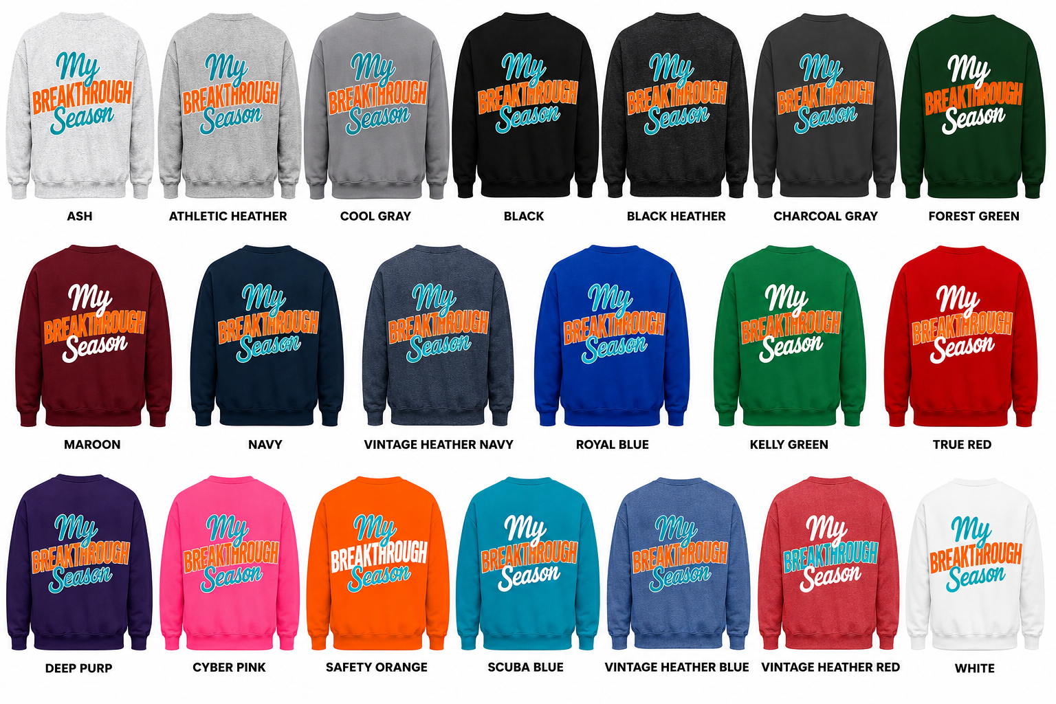 My Breakthrough Season | Sweatshirts