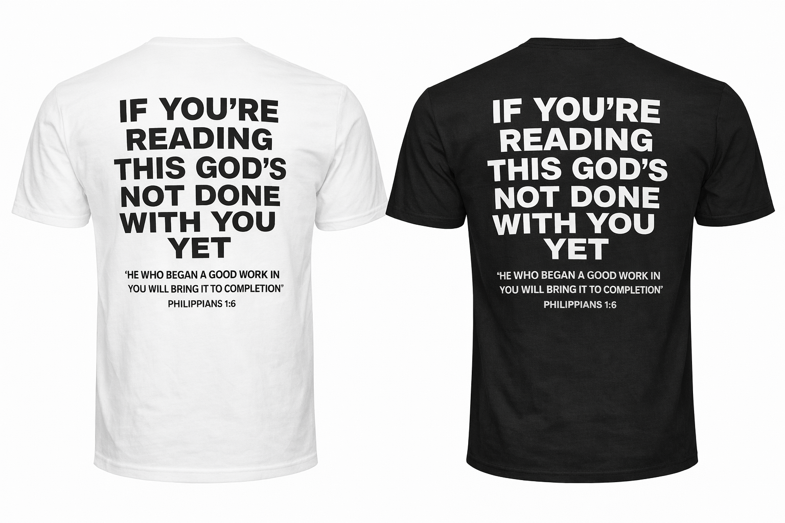 God's Not Done With You Yet | Adult T-Shirts