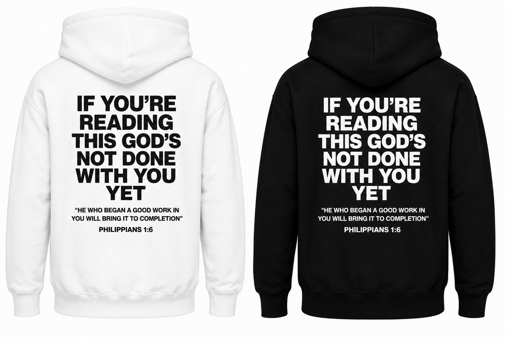 God's Not Done with You Yet | Hoodie