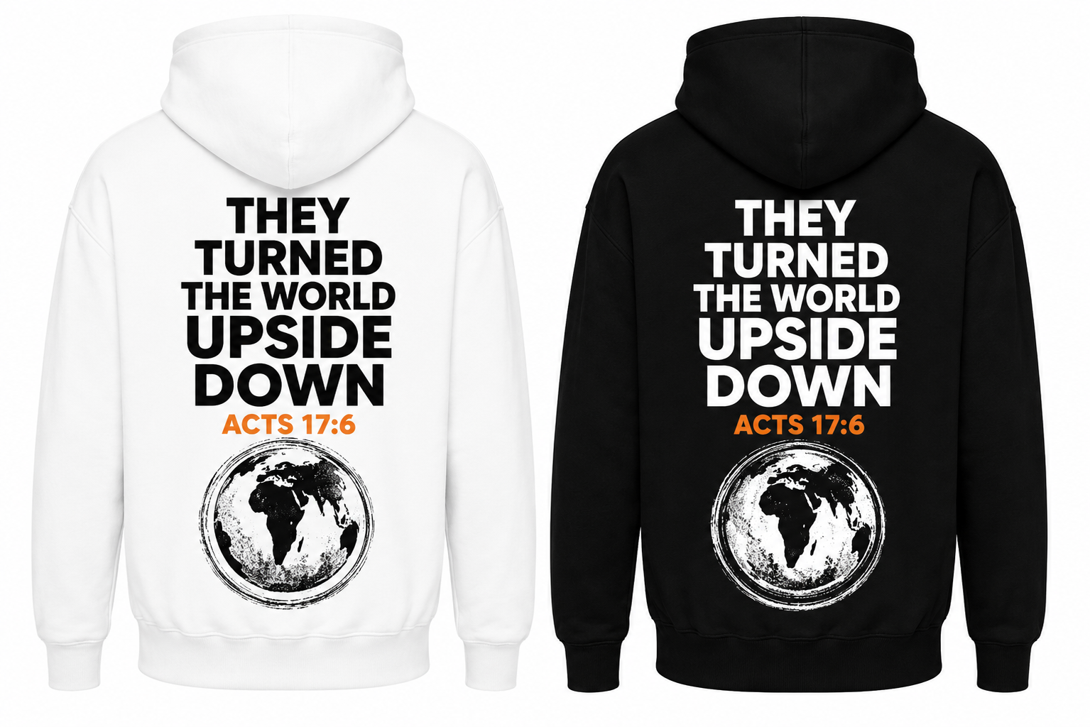 They Turned the World Upside Down | Hoodie