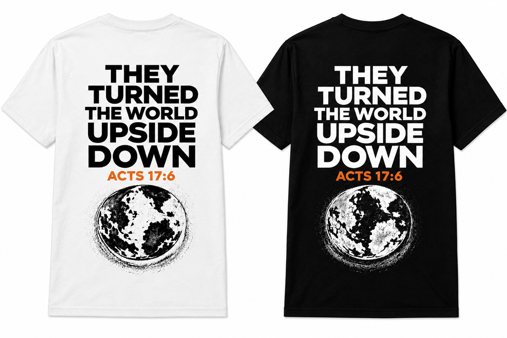 They Turned the World Upside Down | Adult T-Shirts