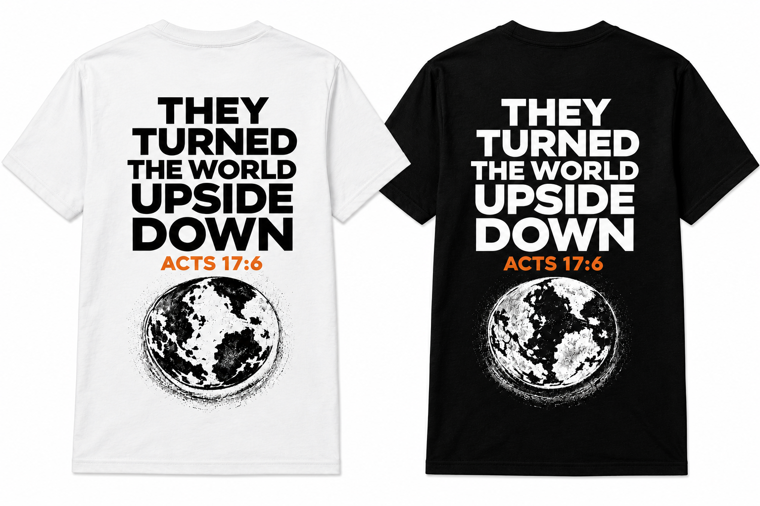 They Turned the World Upside Down | Adult T-Shirts